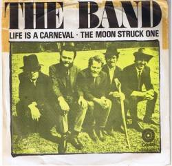 The Band : Life Is A Carnival
